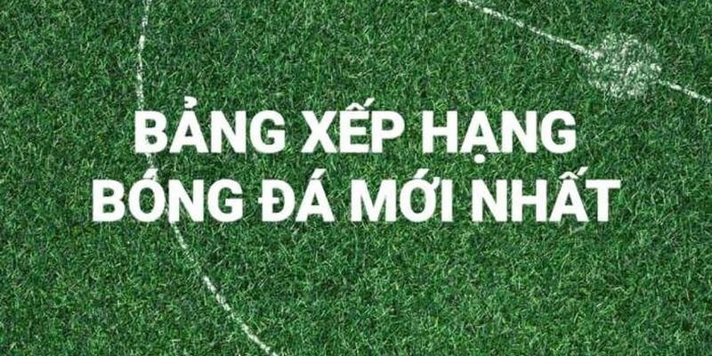 Bảng xếp hạng là gì