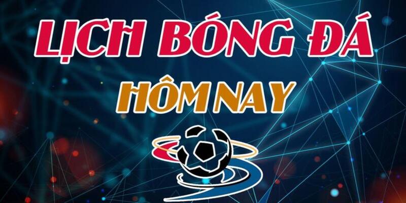 Lịch thi đấu Bongdalu vượt trội